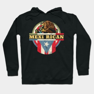 Mexi-Rican: Mexico Puerto Rico Flag Mexican Mexirican Retro Hoodie